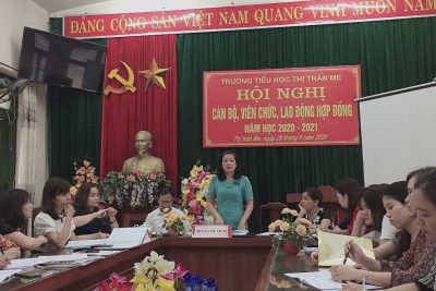 TrườngTiểu học thị trấn Me phấn đấu quyết tâm thực hiện thắng lợi nhiệm vụ năm học 2020-2021 tại Hội nghị cán bộ viên chức, Lao động hợp đồng năm học 2020-2021